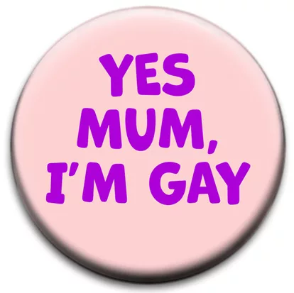 Yes Mum I Am Gay