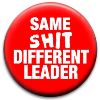 Same Shit Different Leader