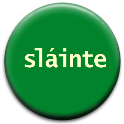 Slainte Irish Badge