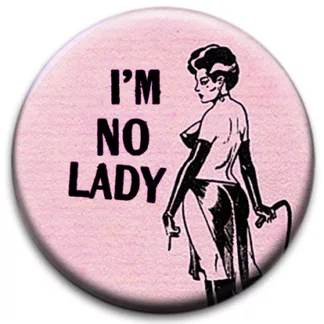 I'm No Lady