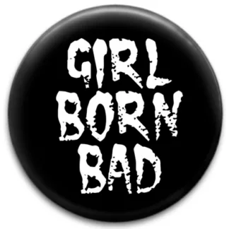 Girl Born Bad